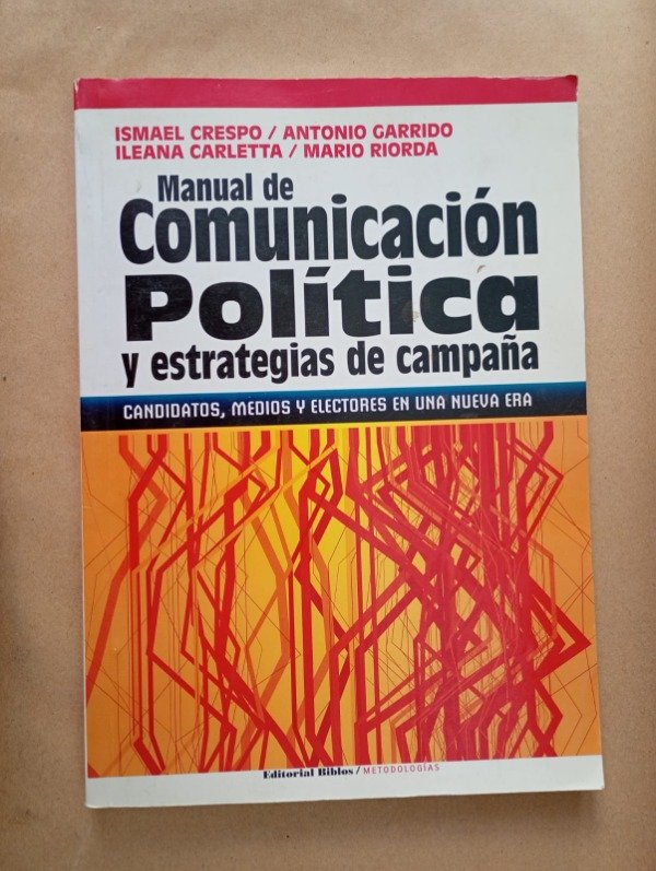 Producto - Manual de comunicación política - Crespo Garrido Carletta Riorda - Biblos 2011