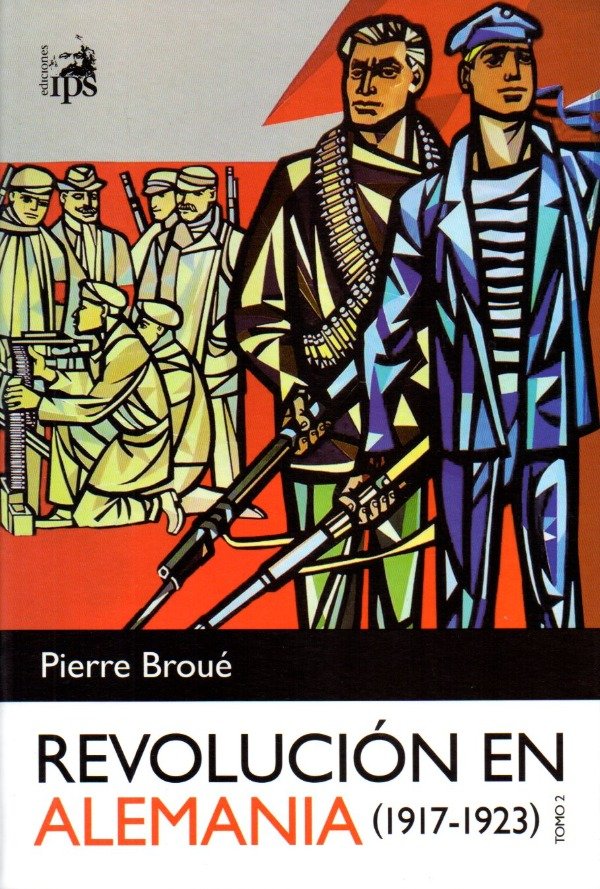 Producto - REVOLUCION EN ALEMANIA Tomo 2 - PIERRE BROUE