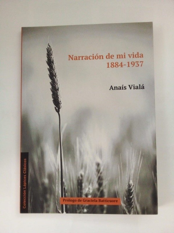 Producto - Narración de mi vida 1884 1937 - Anaís Vialá - Los Lápices 2025