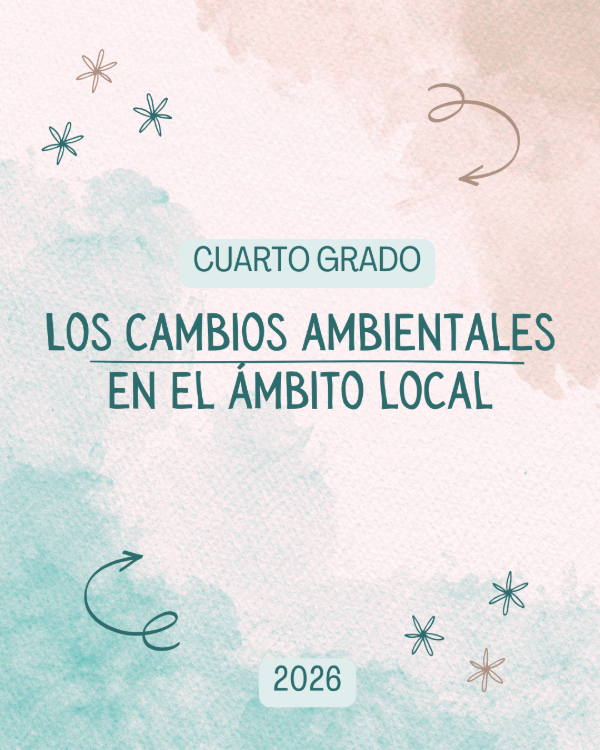 Producto - Los cambios ambientales en el ámbito local