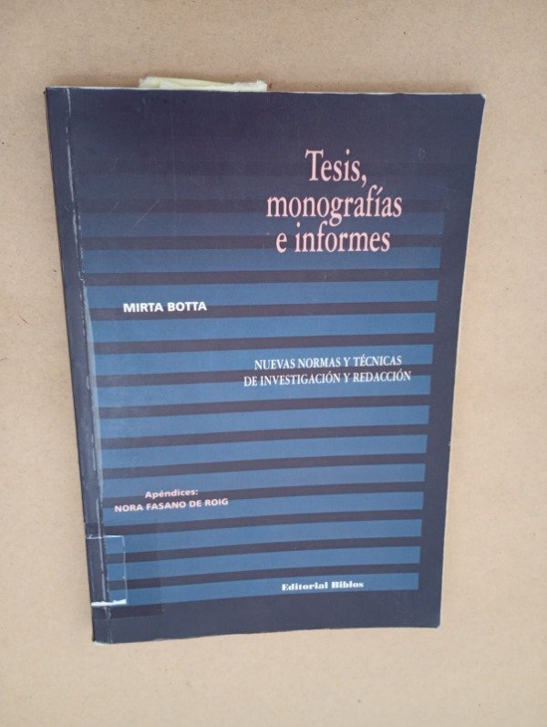 Producto - Tesis monografías e informes - Mirta Botta - Biblos 2002
