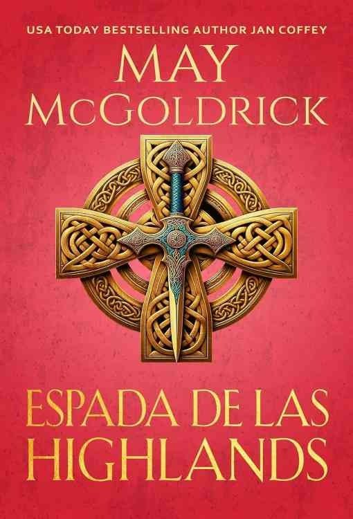 Producto - Espada de las Highlands (Royal Highlander 03) - May McGoldrick