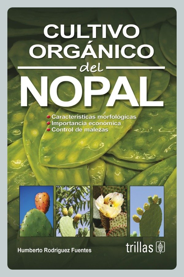 Producto - Rodríguez: Cultivo Orgánico del Nopal