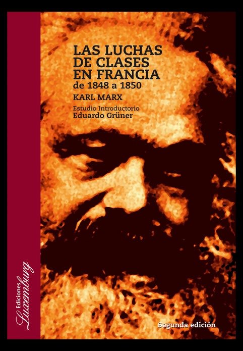 Producto - LAS LUCHAS DE CLASES EN FRANCIA DE 1848 A 1850 -  EDICIONES LUXEMBURG