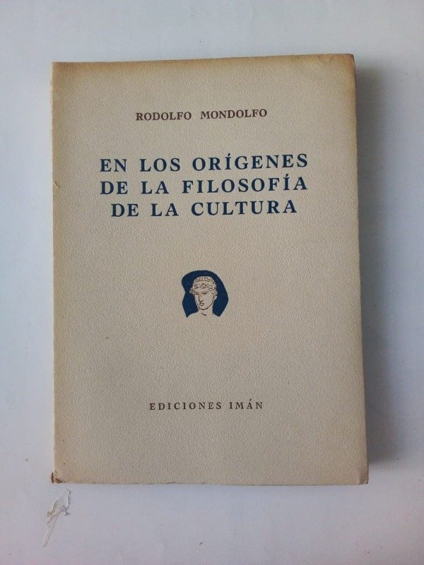Producto - En los orígenes de la filosofía de la cultura - Rodolfo Mondolfo - Imán 1942