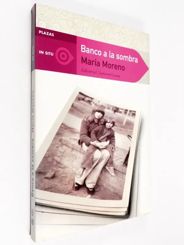 Producto - María Moreno Banco A La Sombra Plazas Sudamericana In Situ