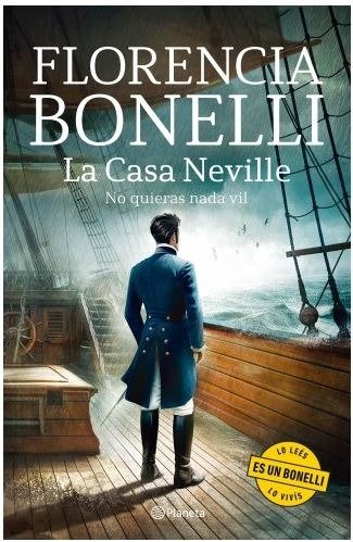 Producto - La casa Neville 2. No quieras nada vil. Florencia Bonelli
