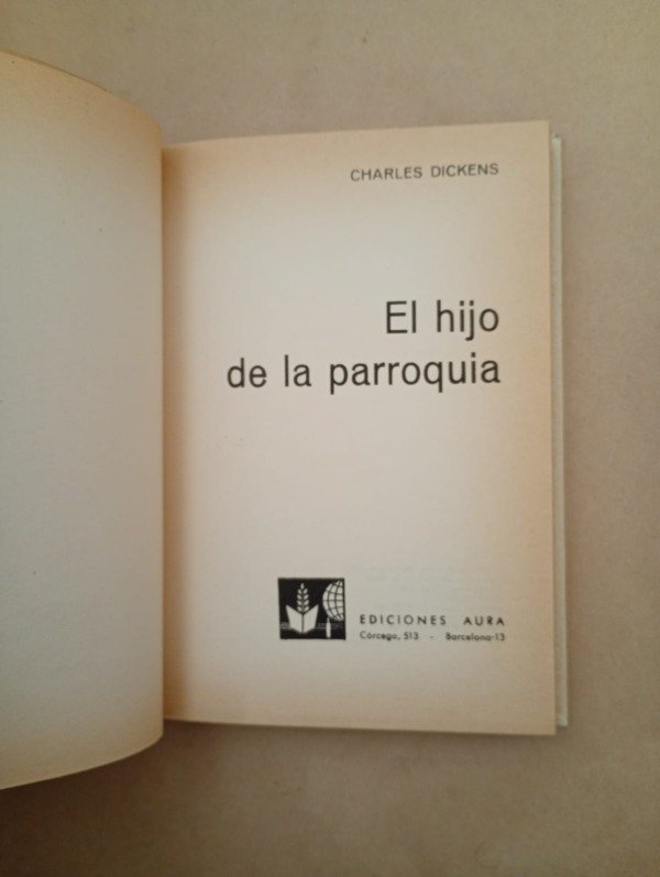 Producto - El hijo de la parroquia - Charles Dickens - Aura 1980 Tapa dura - 1