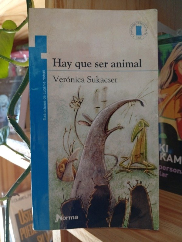 Producto - Hay que ser animal. Verónica Sukaczer