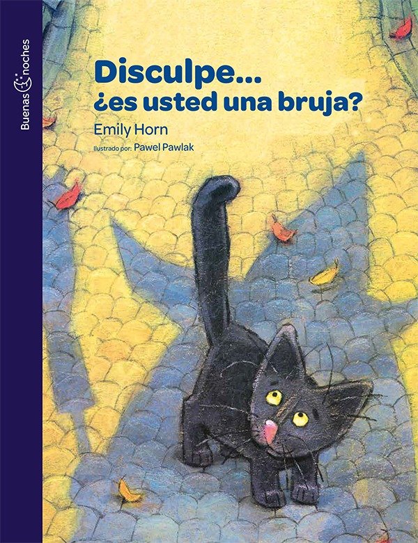 Producto - Disculpe... Es Usted Una Bruja - Emily Horn - Norma Edit.
