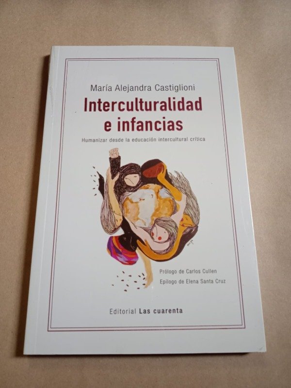 Producto - Interculturalidad e infancias - María Alejandra Castiglioni - Las Cuarenta - 0