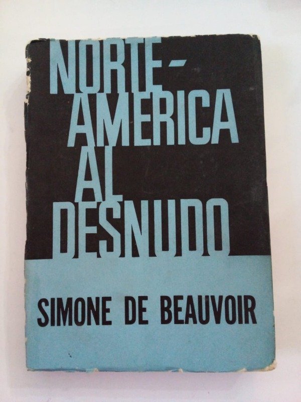 Producto - Norteamérica al desnudo - Simone de Beauvoir - Siglo Veinte 1964