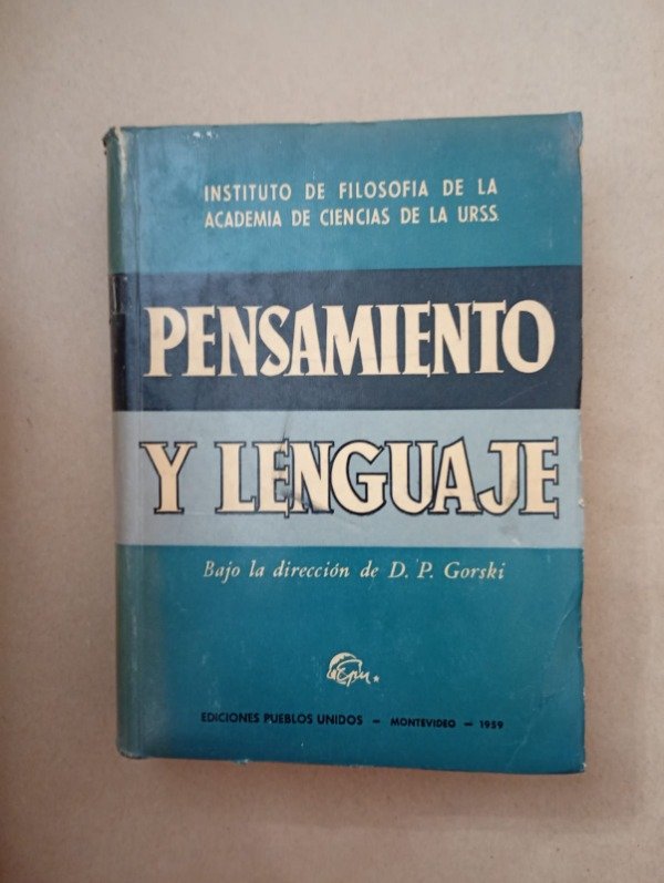 Producto - Pensamiento y lenguaje - D P Gorski - Pueblos Unidos 1959