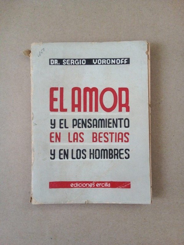 Producto - El amor y el pensamiento en las bestias - Sergio Voronoff - Ercilla 1938
