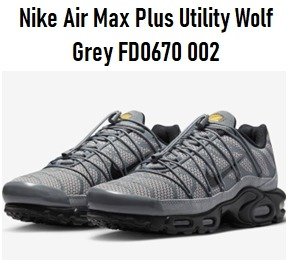 Producto - Nike Air Max Plus Utility Wolf Grey FD0670 002