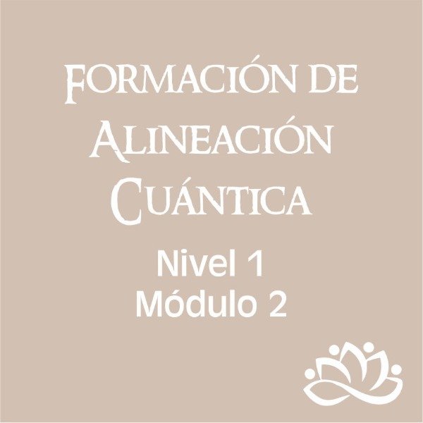 Producto - Formación de Alineación Cuántica - Módulo 2 + Bonus de regalo