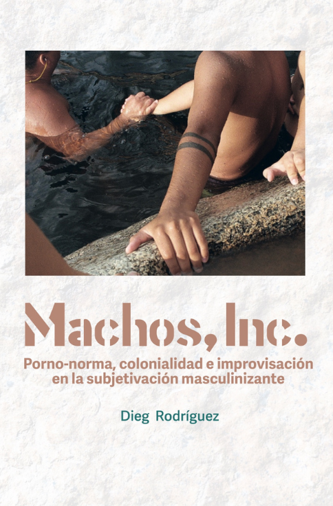 Producto - Machos, Inc - Dieg Rodríguez - La hendija
