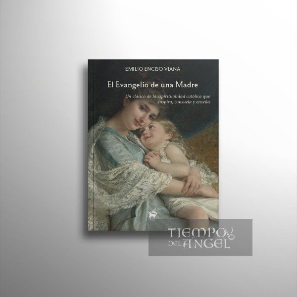 Producto - EMILIO ENCISO VIANA - EL EVANGELIO DE UNA MADRE