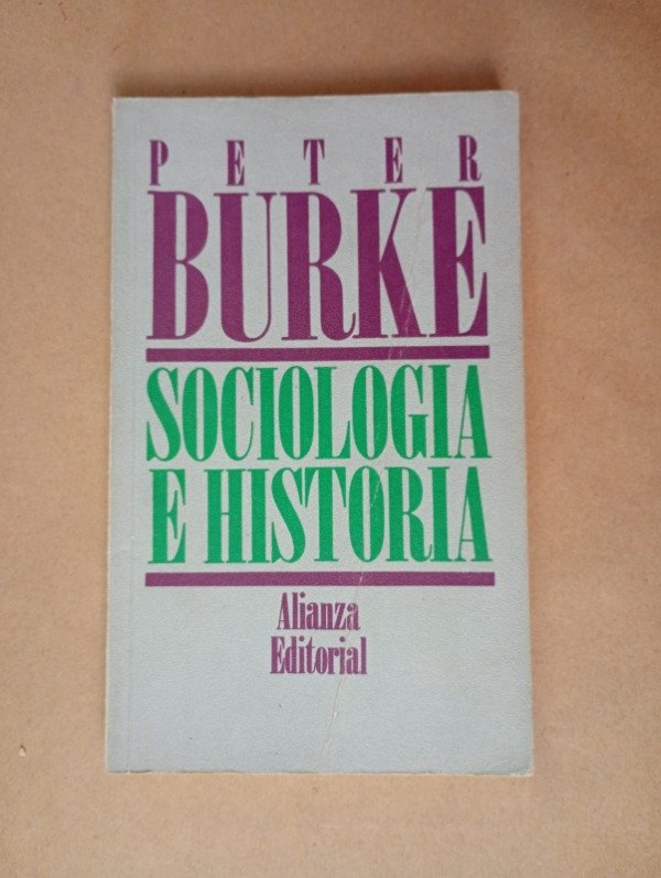 Producto - Sociología e historia - Peter Burke - Alianza 1994
