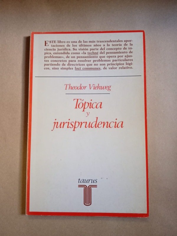 Producto - Tópica y jurisprudencia - Theodor Viehweg - Taurus 1986