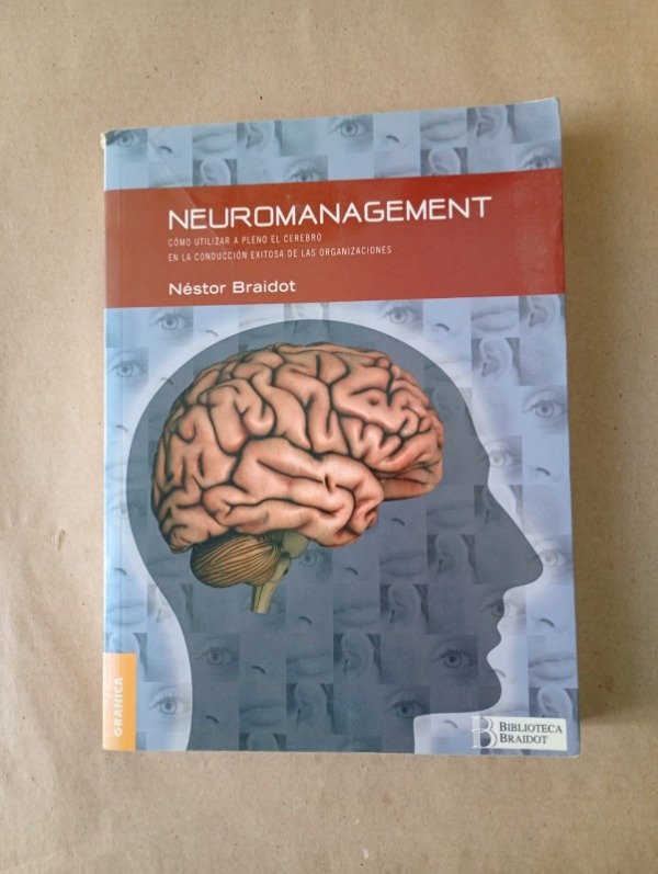 Producto - Neuromanagement - Néstor Braidot - Granica 2008