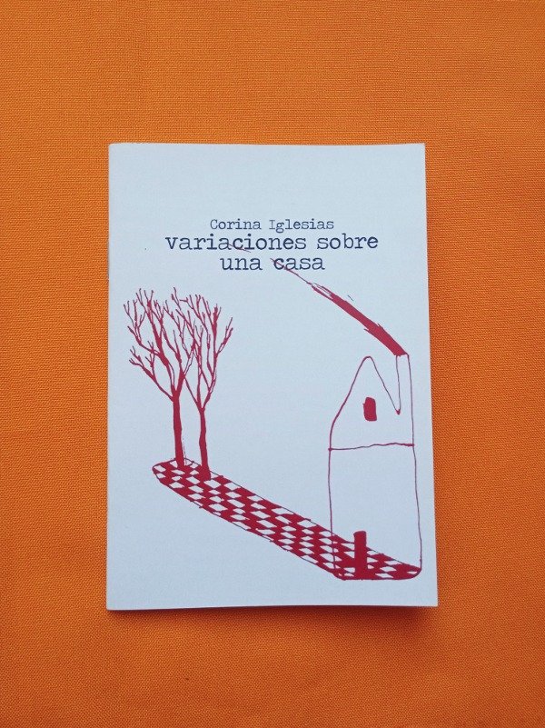 Producto - variaciones sobre una casa de Corina Iglesias