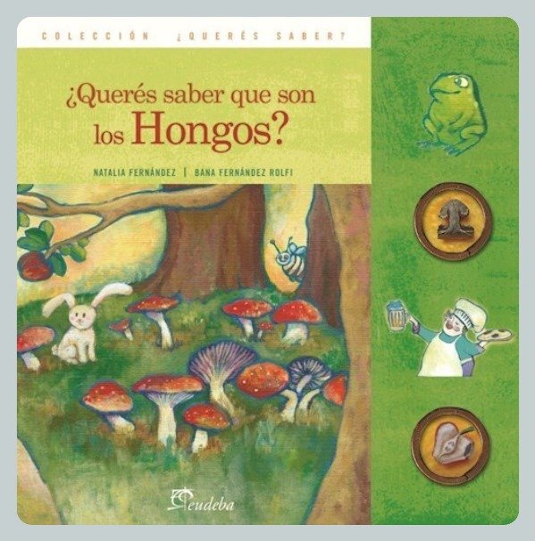 Producto - Fernández: Querés Saber qué Son los Hongos