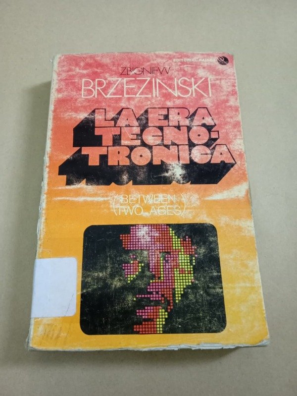 Producto - La era tecno-tronica - Zbigniew Brzezinski - Paidós 1979 - 0