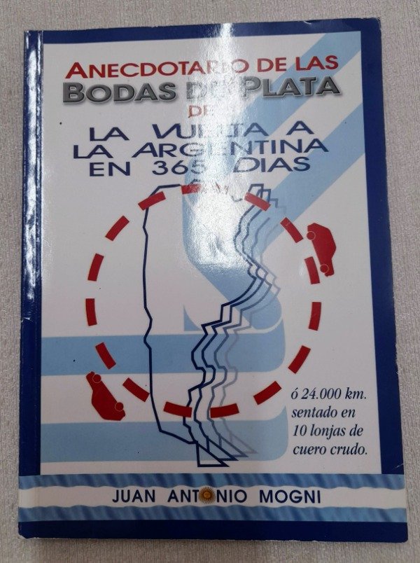Producto - Anecdotario De Bodas De Plata De La Vuelta a la Argentina - Juan A Mogni