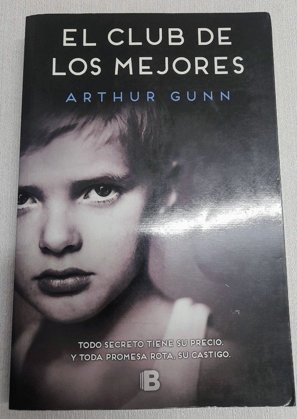 Producto - El Club De Los Mejores - Arthur Gunn - Ediciones B La Trama