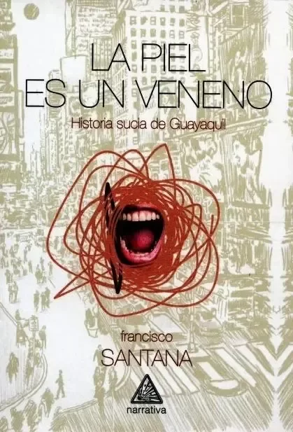 Producto - LA PIEL ES UN VENENO - FRANCISCO SANTANA - LA CAIDA