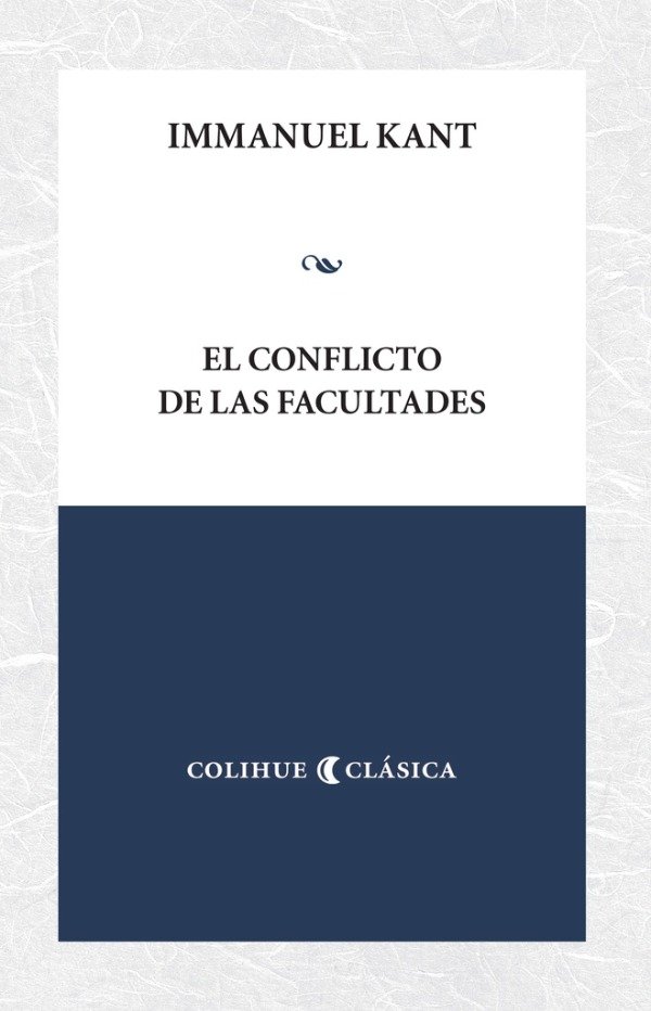Producto - EL CONFLICTO DE LAS FACULTADES - IMMANUEL KANT
