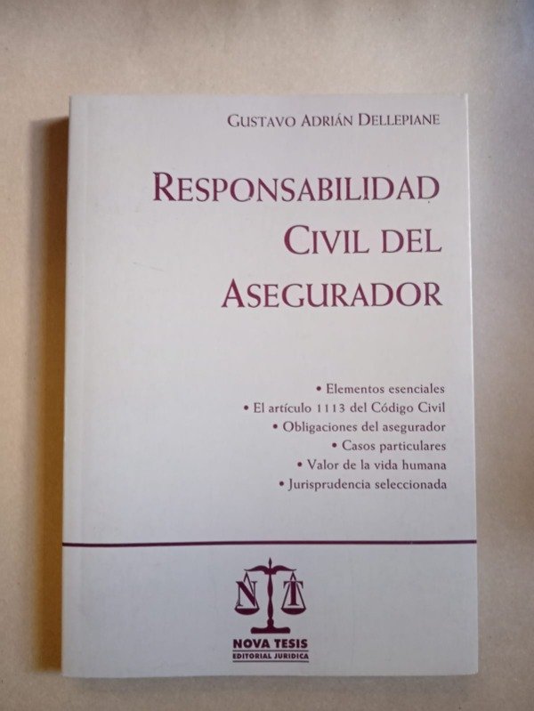 Producto - Responsabilidad civil del asegurador - Gustavo A. Dellepiane - Nova tesis 2008