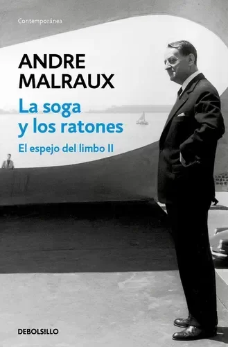 Producto - La soga y los ratones. El espejo del limbo (2) - André Malraux