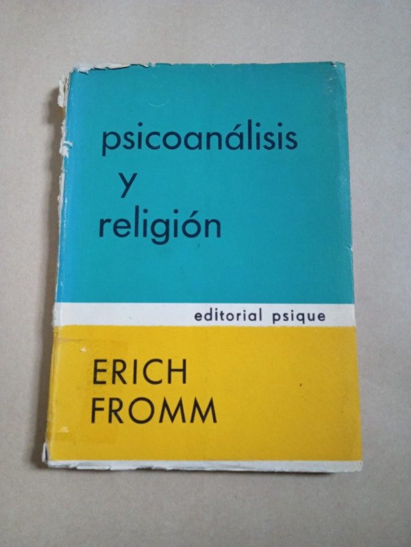 Producto - Psicoanálisis y religión - Erich Fromm - Psique 1967
