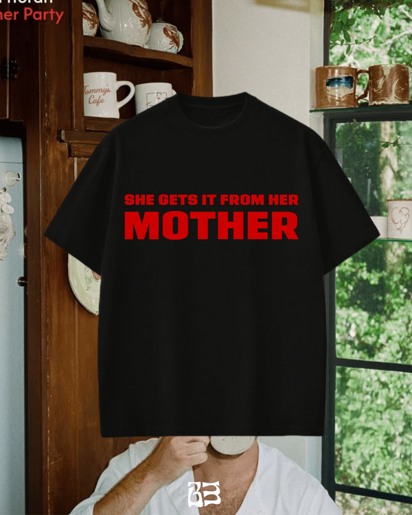 Producto - SHE GET IT FROM HER MOTHER - 0