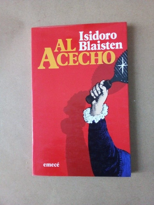 Producto - Al acecho - Isidoro Blaisten - Emecé 1995