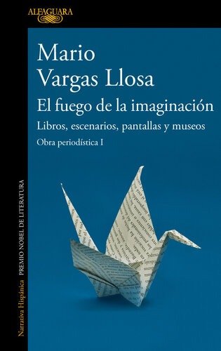 Producto - El fuego de la imaginación. Obra periodística I - Mario Vargas Llosa
