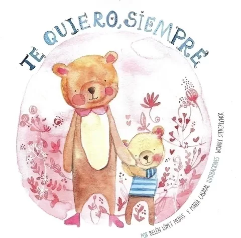 Producto - Te quiero, siempre - Belen López Medus / María Casabal