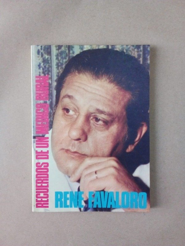 Producto - Recuerdos de un médico rural - René Favaloro - Ed Autor 1980