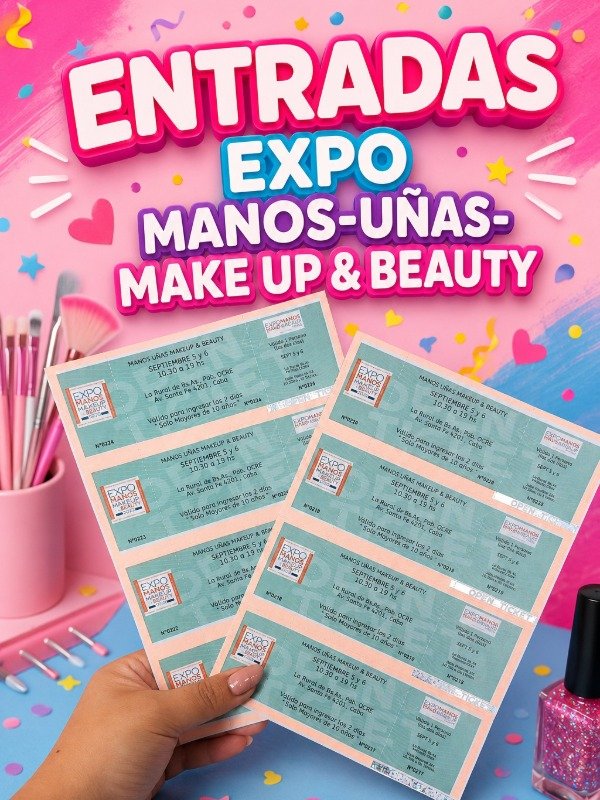 Producto - Entrada Expo Manos Uñas , Make UP y BEAUTY ( vale X1 entrada)
