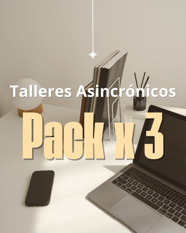 Producto - Pack x 3 Talleres Asincrónicos