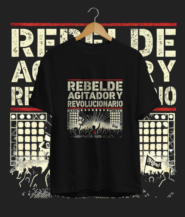 Producto - Rebelde, agitador y revolucionario