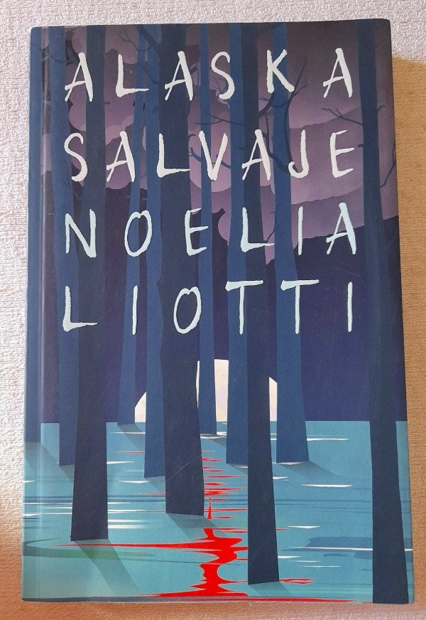 Producto - Alaska Salvaje - Noelia Liotti - Alfaguara