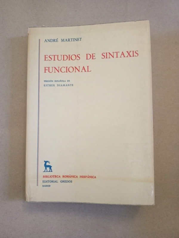 Producto - Estudios de sintaxis funcional - André Martinet - Gredos 1978