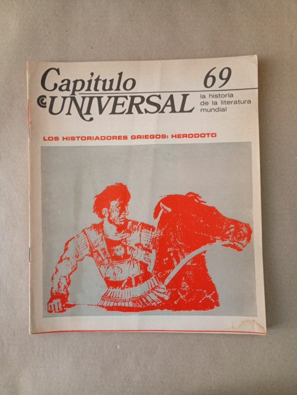 Producto - Capítulo Universal #69 Los historiadores griegos Herodoto - CEAL 1970