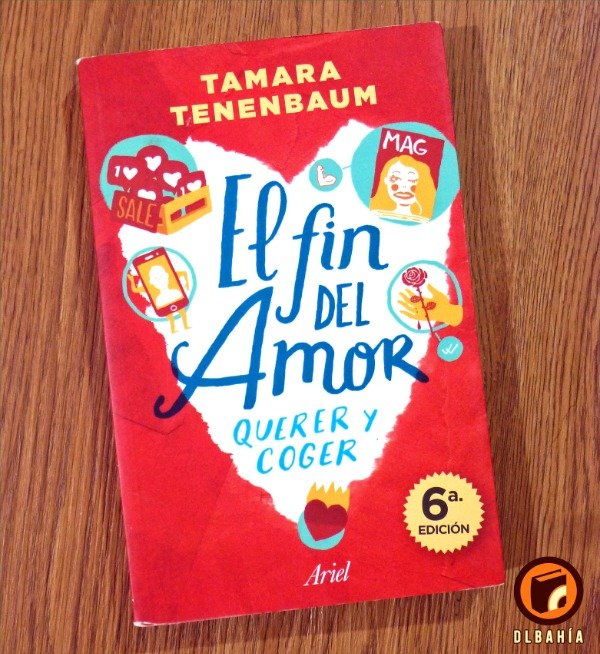 Producto - El fin del amor, querer y coger - Tamara Tenembaum