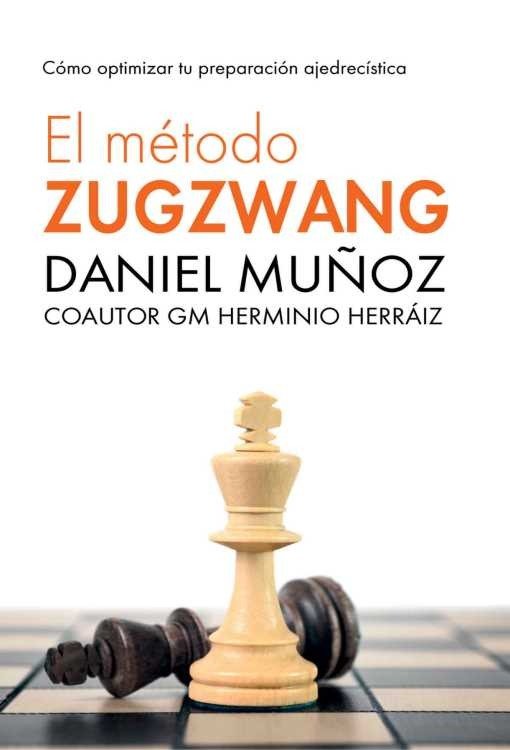Producto - El Metodo Zugzwang 1 - Daniel Muñoz Sanchez