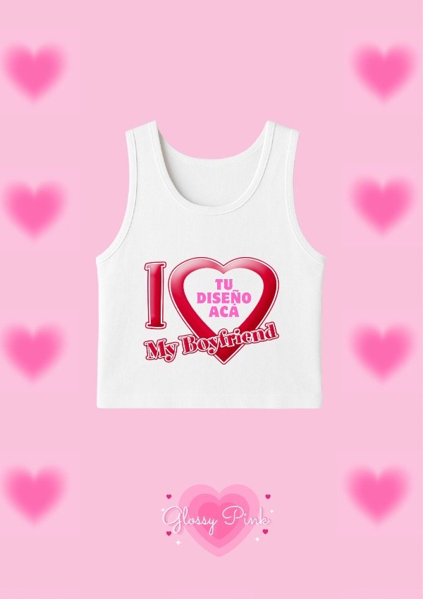 Producto - Personaliza tu Tank Top I Love My Boyfriend o Girlfriend con la foto que quieras - 0