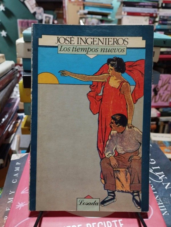 Producto - LOS TIEMPOS NUEVOS - José Ingenieros